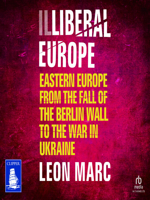Title details for Illiberal Europe by Leon Marc - Wait list